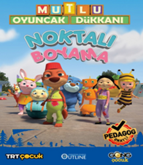 Mutlu Oyuncak Dükkanı Eğlenceli Ve Etkinlikli Noktalı Boyama Kitabım