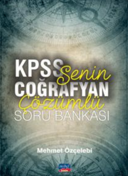 Senin Coğrafyan Kpss Çözümlü Soru Bankası