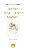 Bayan Hoşdiken'in Masalı