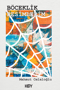 Böceklik Resimlerim