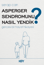 Asperger Sendromunu Nasıl Yendik