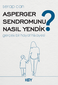 Asperger Sendromunu Nasıl Yendik