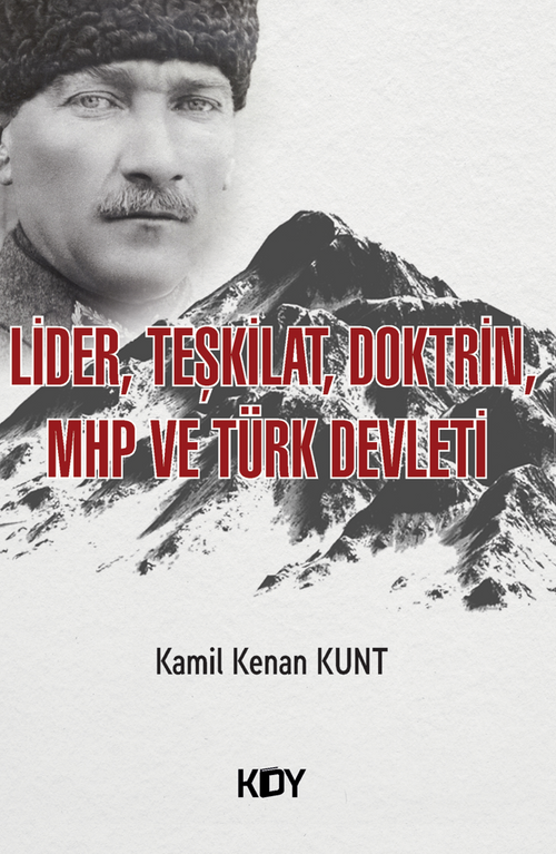 Lider, Teşkilat, Doktrin, MHP ve Türk Devleti 