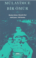 Mülayimce Bir Ömür