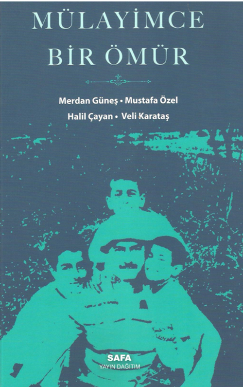 Mülayimce Bir Ömür