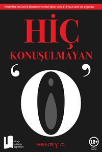 Hiç Konuşulmayan “O”