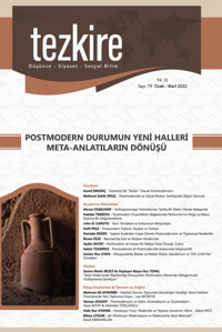 Tezkire Düşünce-Siyaset-Sosyal Bilim Dergisi Sayı:79 Postmodern Durumun Yeni Halleri : Meta- Anlatilarin Dönüşü