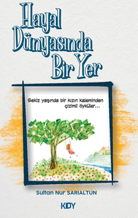 Hayal Dünyasında Bir Yer