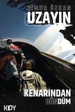 Uzayın Kenarından Döndüm