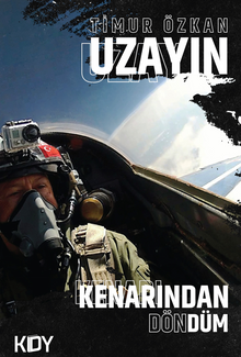 Uzayın Kenarından Döndüm