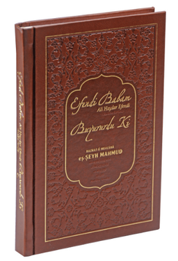 Efendi Babam Ali Haydar Efendi (k.s.) Buyurur Ki (Ciltli)