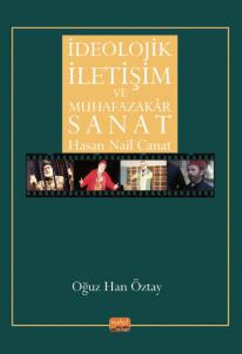 İdeolojik İletişim ve Muhafazakar Sanat & Hasan Nail Canat