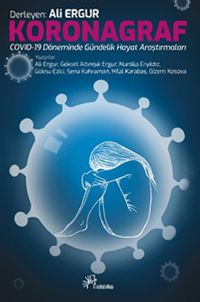 Koronagraf - Covıd-19 Döneminde Gündelik Hayat Araştırmaları