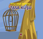 Tasa Kuşu / Billur Köşk Masalları