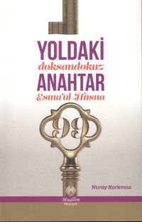 Yoldaki 99 Anahtar (Esma'ül Hüsna)