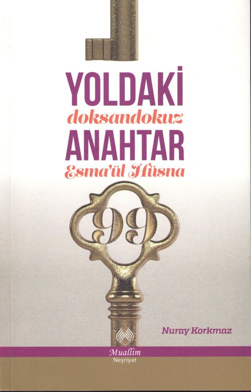 Yoldaki 99 Anahtar (Esma'ül Hüsna)