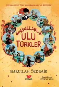 Masallarla Ulu Türkler