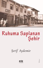 Ruhuma Saplanan Şehir