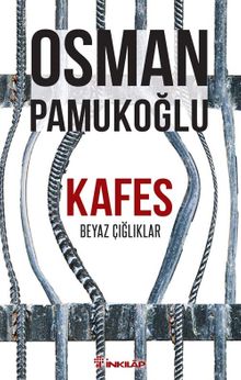 Kafes & Beyaz Çığlıklar