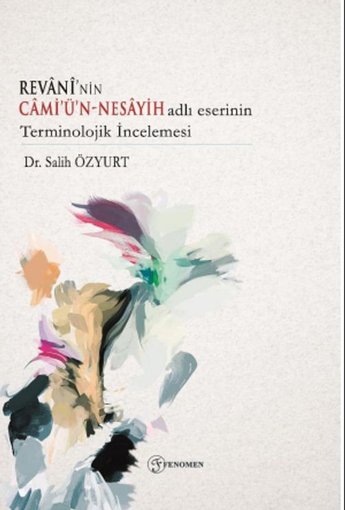 Revanî'nin Cami'ü'n-Nesayih Adlı Eserinin Terminolojik İncelemesi