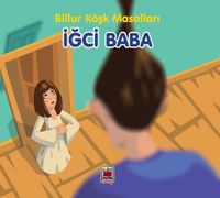İğci Baba / Billur Köşk Masalları