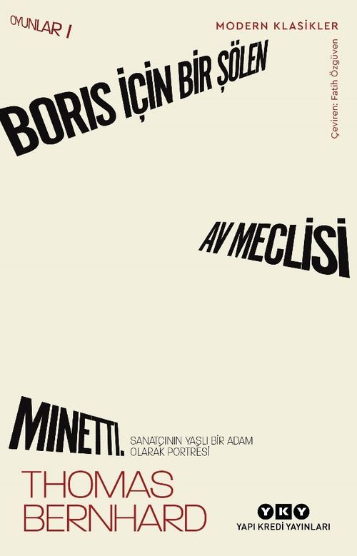 Boris İçin Bir Şölen, Av Meclisi, Minetti - Oyunlar 1 Sanatçının Yaşlı Bir Adam Olarak Portresi 