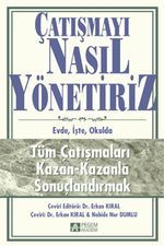 Çatışmayı Nasıl Yönetiriz & Evde, İşte, Okulda