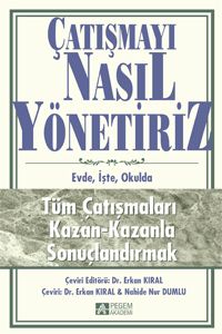 Çatışmayı Nasıl Yönetiriz & Evde, İşte, Okulda