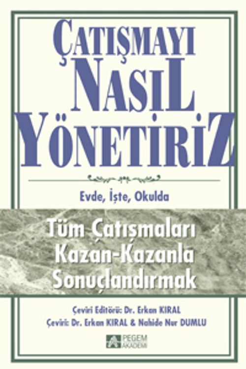 Çatışmayı Nasıl Yönetiriz & Evde, İşte, Okulda