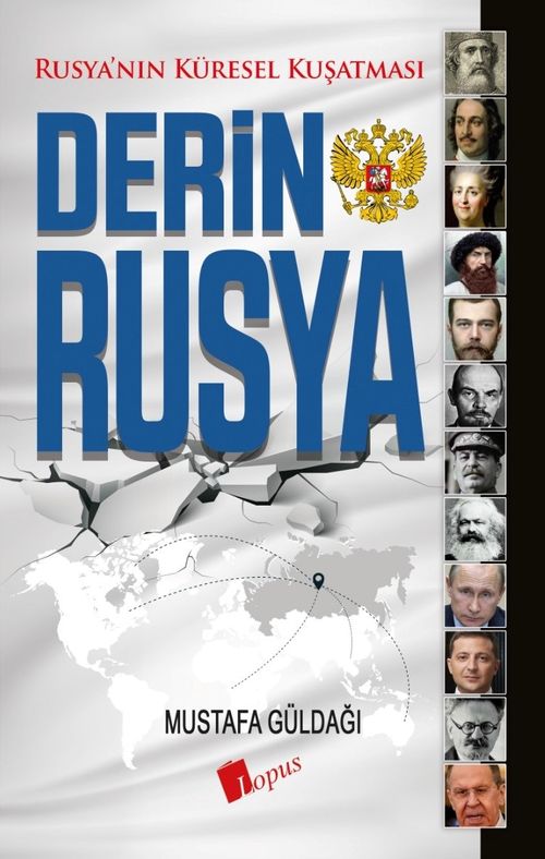 Derin Rusya & Rusya'nın Küresel Kuşatması