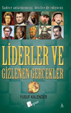 Liderler ve Gizlenen Ger&ccedil;ekler