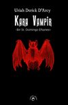 Kara Vampir & Bir St. Domingo Efsanesi