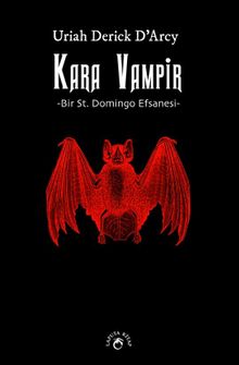 Kara Vampir & Bir St. Domingo Efsanesi