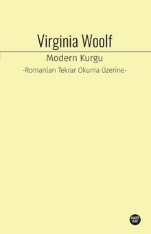 Modern Kurgu & Romanları Tekrar Okuma Üzerine