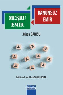 Meşru Emir - Kanunsuz Emir