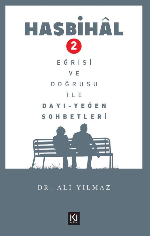 Hasbihal - 2 / Eğrisi ve Doğrusu ile Dayı Yeğen Sohbetleri