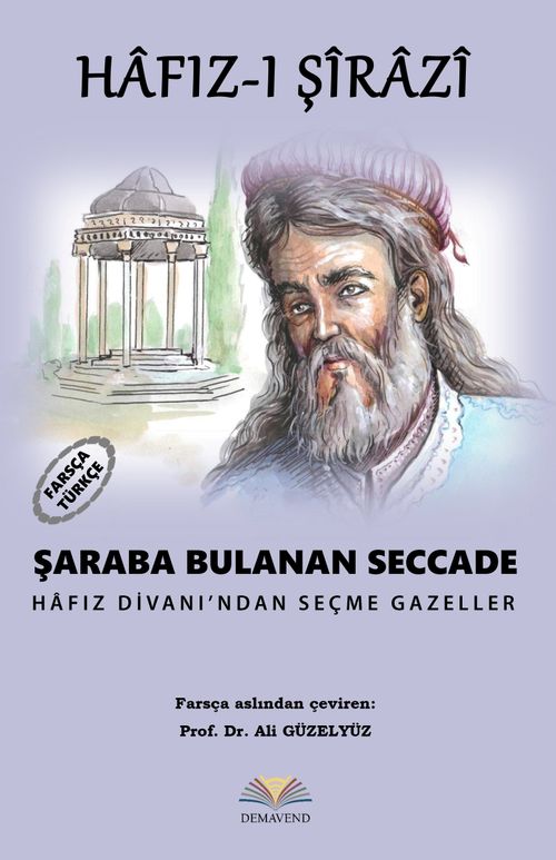 Şaraba Bulanan Seccade & Hafız Divanından Seçme Gazeller