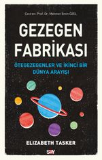 Gezegen Fabrikası & Ötegezegenler ve İkinci Bir Dünya Arayışı