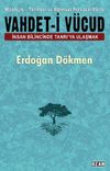 Vahdet-i V&uuml;cud & İnsan Bilincinde Tanrı'ya Ulaşmak