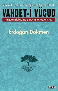 Vahdet-i Vücud & İnsan Bilincinde Tanrı'ya Ulaşmak