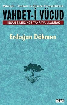 Vahdet-i Vücud & İnsan Bilincinde Tanrı'ya Ulaşmak