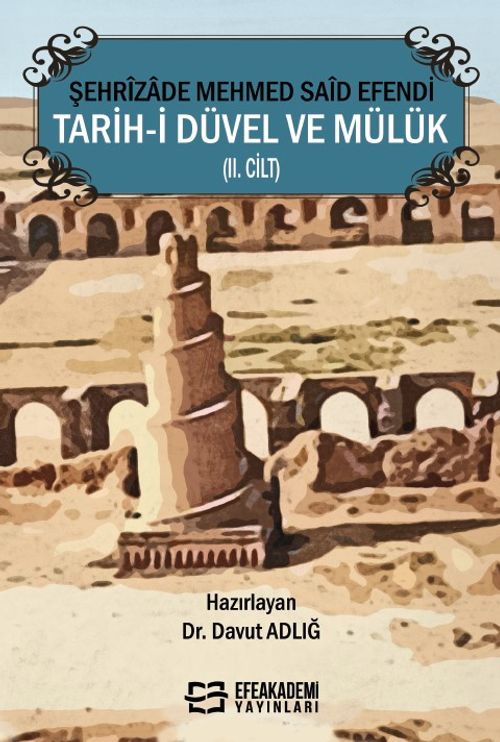 Şehrîzade Mehmed Saîd Efendi Tarih-i Düvel ve Mülük (II. Cilt)