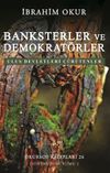 Banksterler ve Demokrat&ouml;rler & Ulus Devletleri &Ccedil;&uuml;r&uuml;tenler