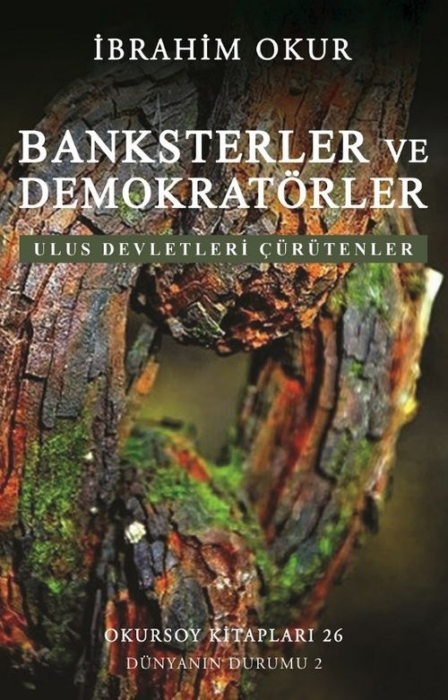 Banksterler ve Demokratörler & Ulus Devletleri Çürütenler