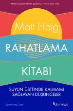 Rahatlama Kitabı & Suyun Üstünde Kalmamı Sağlayan Düşünceler
