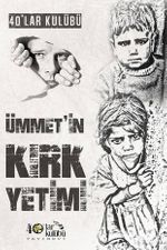 Ümmetin Kırk Yetimi