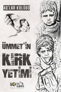Ümmetin Kırk Yetimi