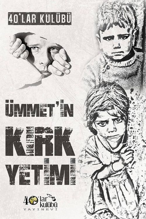 Ümmetin Kırk Yetimi