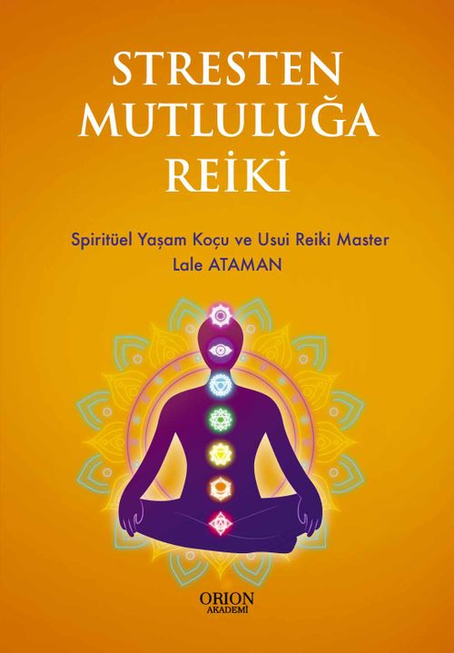 Stresten Mutluluğa Reiki