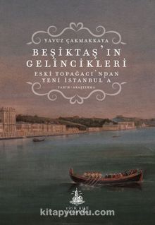 Beşiktaş’ın Gelincikleri & Eski Topağacı’ndan Yeni İstanbul’a